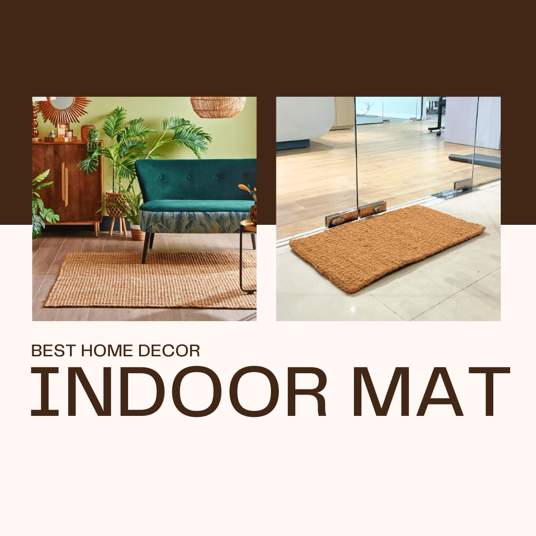 Indoor Mat : The Natural Way to Keep Your Space Clean